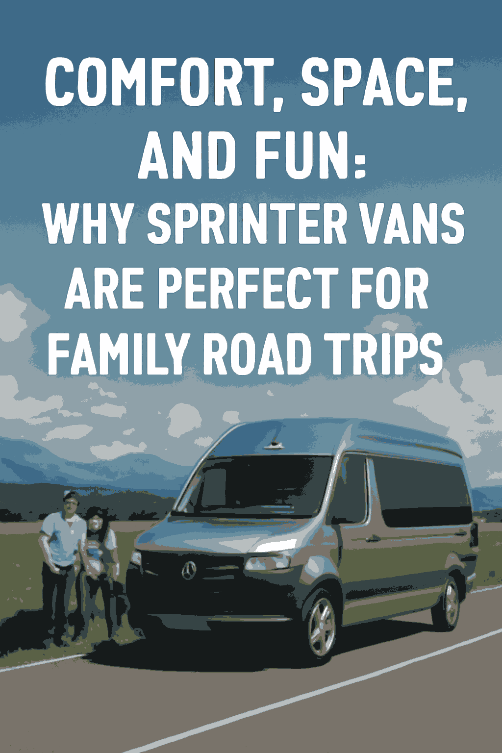 “Make Every Road Trip Memorable with a Sprinter Van: The Ultimate Guide to Choosing the Best Car for Your Adventure”