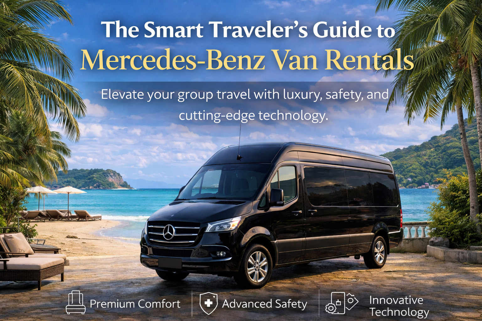 The Smart Traveler’s Guide to Mercedes-Benz Van Rentals