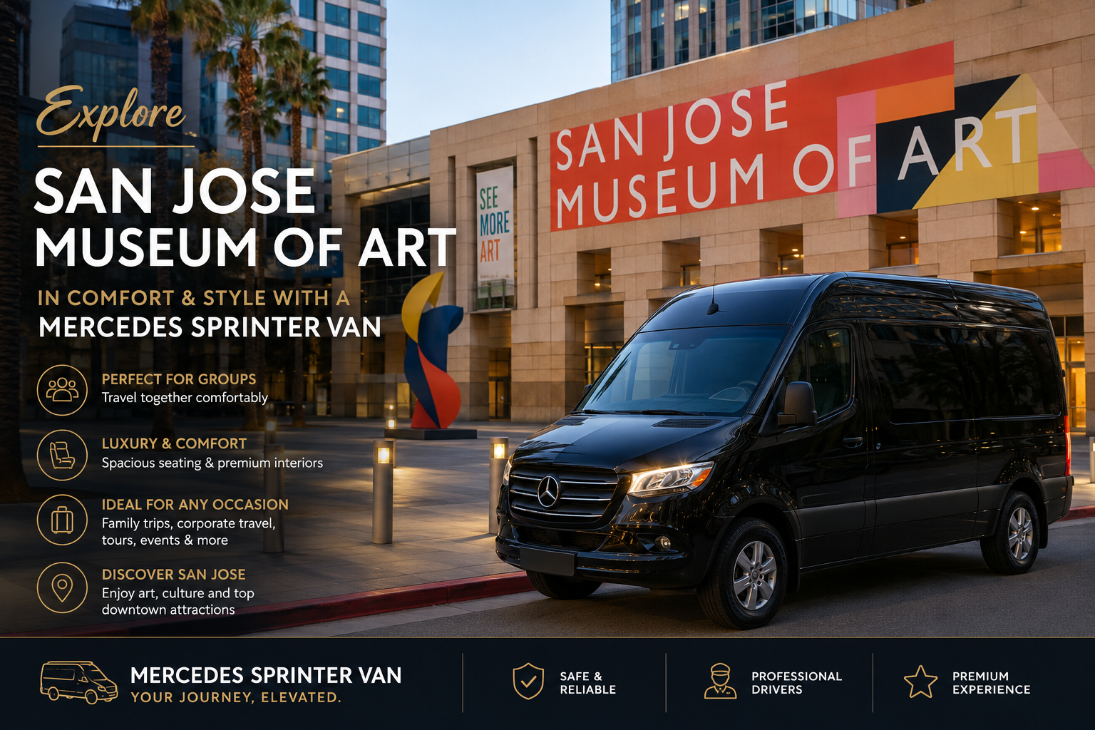 Explore the San Jose Museum of Art with a Mercedes Sprinter Van